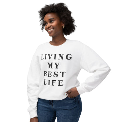 "Living My Best Life" Lightweight Crewneck Sweatshirt