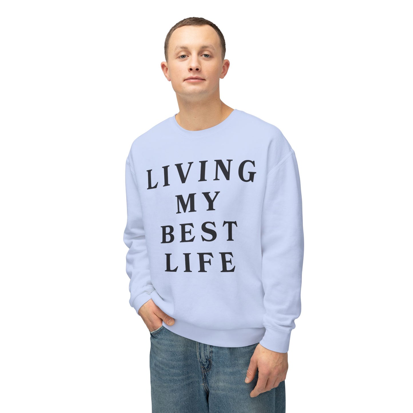 "Living My Best Life" Lightweight Crewneck Sweatshirt