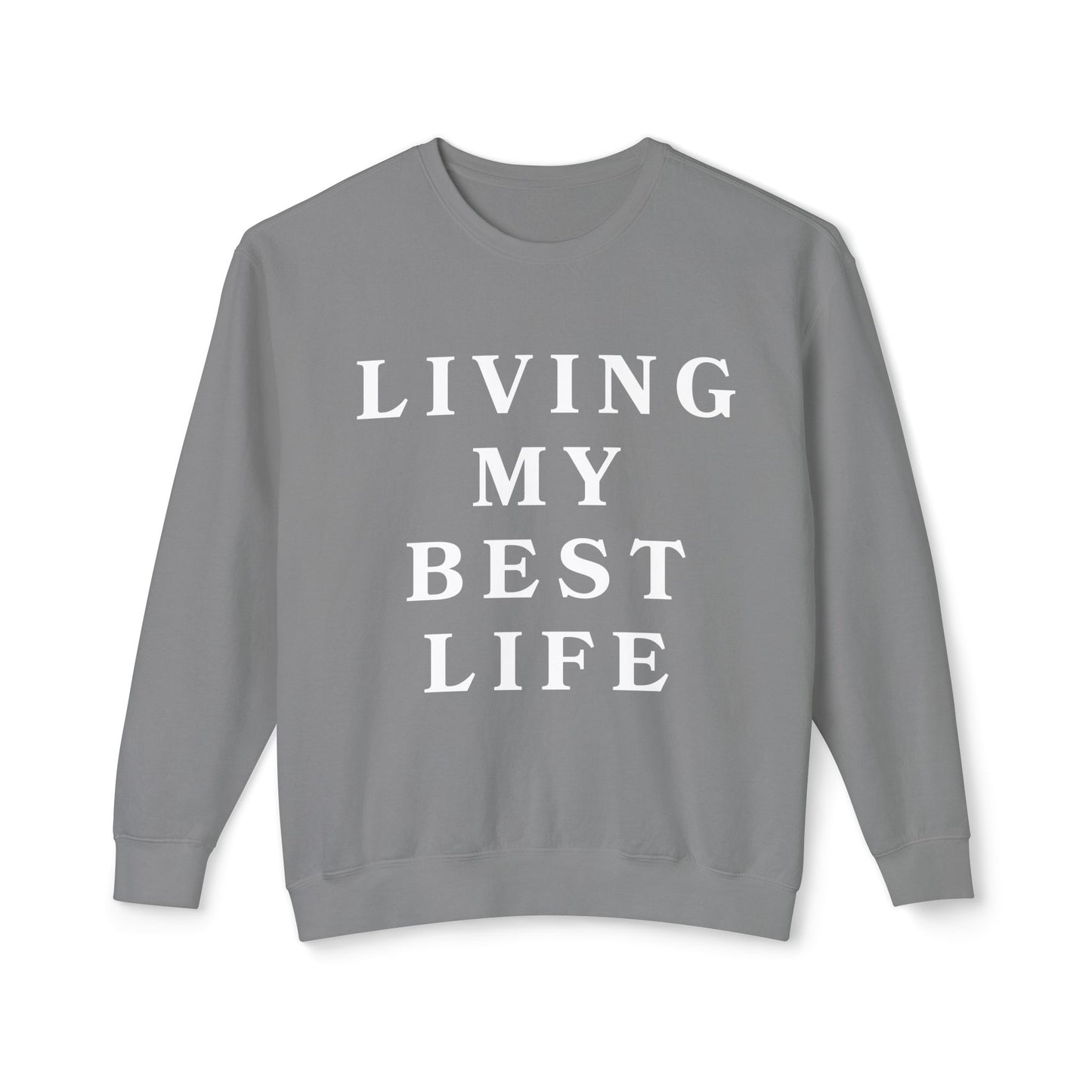 "Living My Best Life" Lightweight Crewneck Sweatshirt