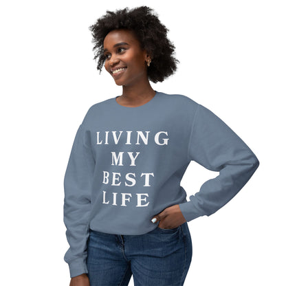 "Living My Best Life" Lightweight Crewneck Sweatshirt