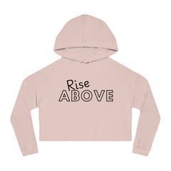 "Rise Above" Women’s Cropped Hooded Sweatshirt