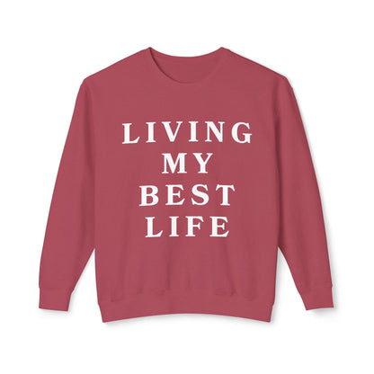 "Living My Best Life" Lightweight Crewneck Sweatshirt