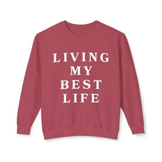 "Living My Best Life" Lightweight Crewneck Sweatshirt