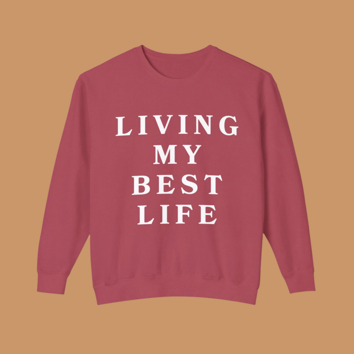 "Living My Best Life" Lightweight Crewneck Sweatshirt