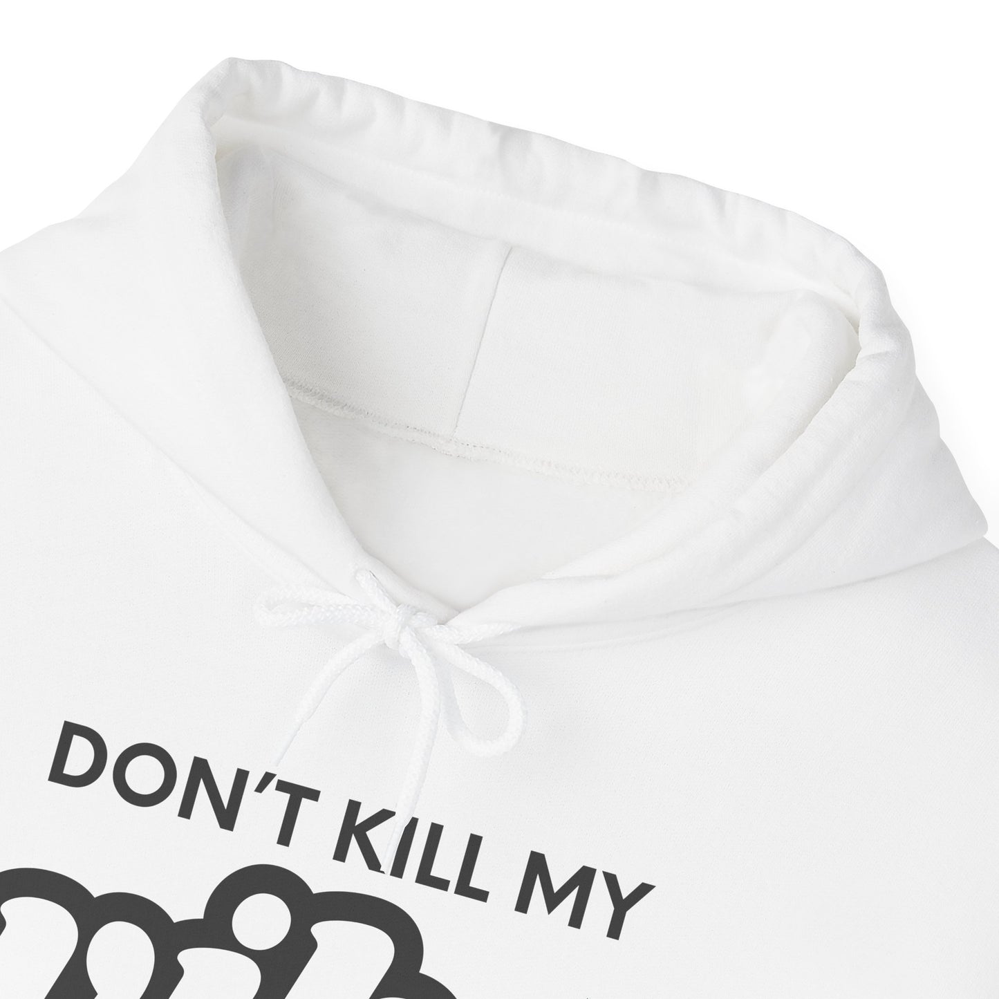 "Dont Kill My Vibe" Heavy Blend™ Hoodie