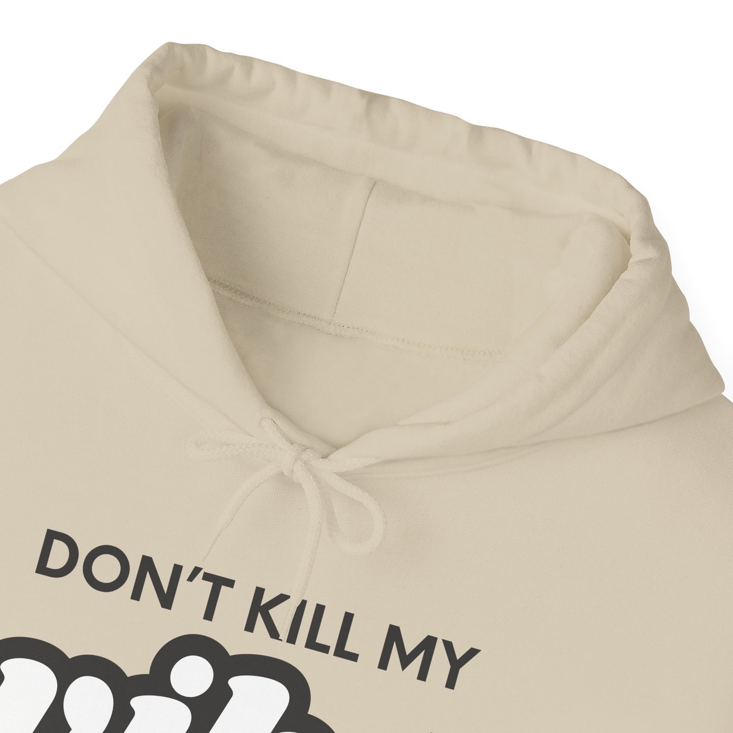 "Dont Kill My Vibe" Heavy Blend™ Hoodie