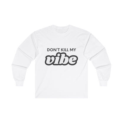 "Vibe" Ultra Cotton Long Sleeve