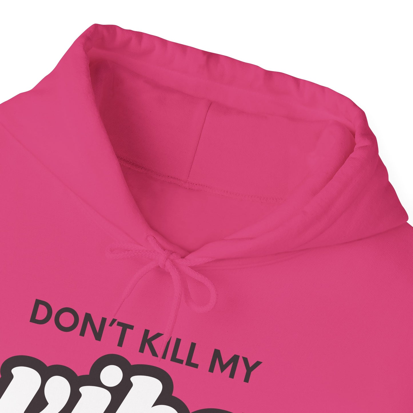 "Dont Kill My Vibe" Heavy Blend™ Hoodie